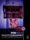 Pinhole Photography (eBook): From Historic Technique to Digital Application